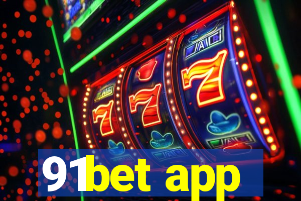 91bet app